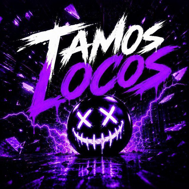 'TAMOS LOCOS' cover art