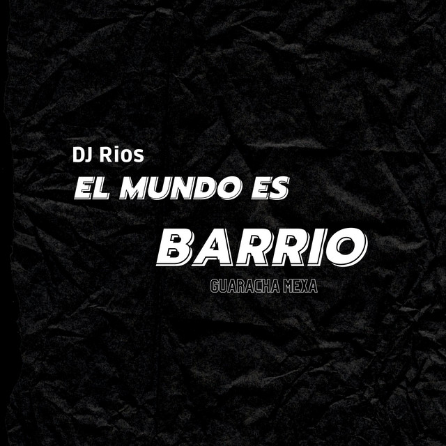 'El Mundo Es un Barrio' cover art