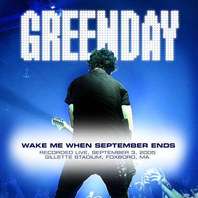 'Wake Me up When September Ends (Live at Foxboro, MA, 9/3/05)' cover art