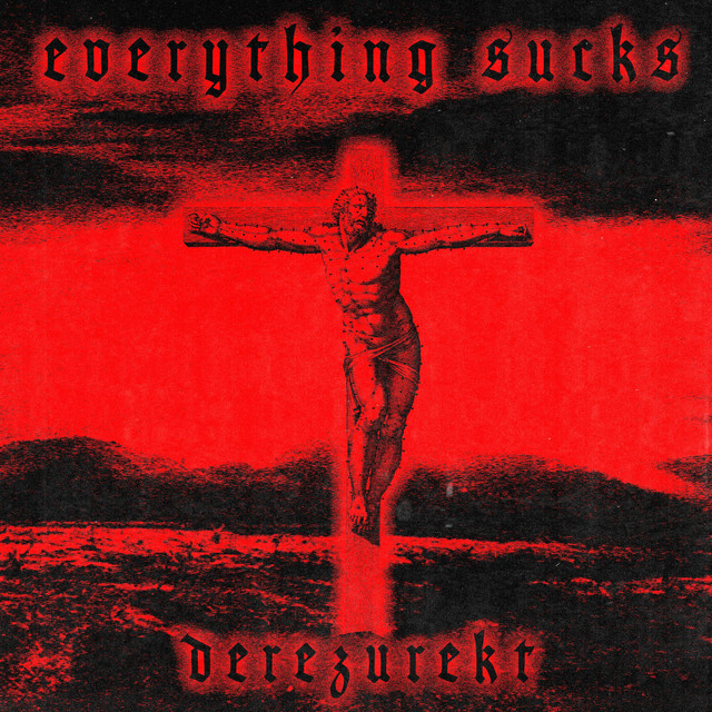 'EVERYTHING SUCKS' cover art