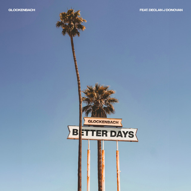 'Better Days (feat. Declan J Donovan)' cover art