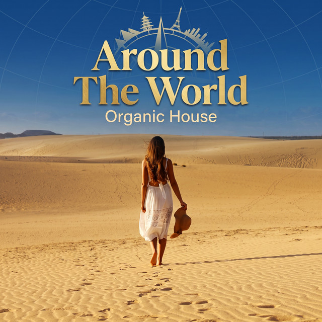 'Around the World - Organic House (DJ Mix)' cover art