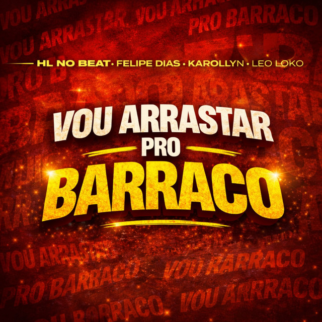 'Vou Arrastar pro Barraco' cover art