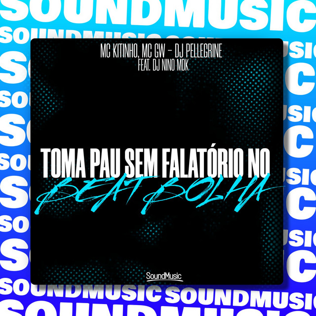 'Toma Pau Sem Falatório no Beat Bolha' cover art