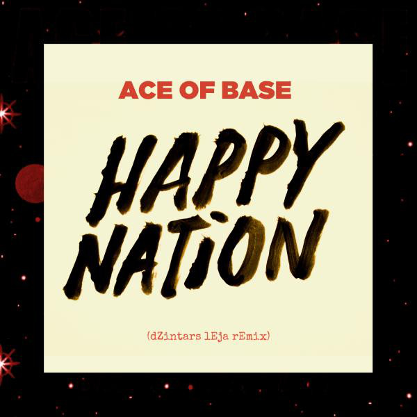 'Happy Nation (dZintars lEja Remix)' cover art