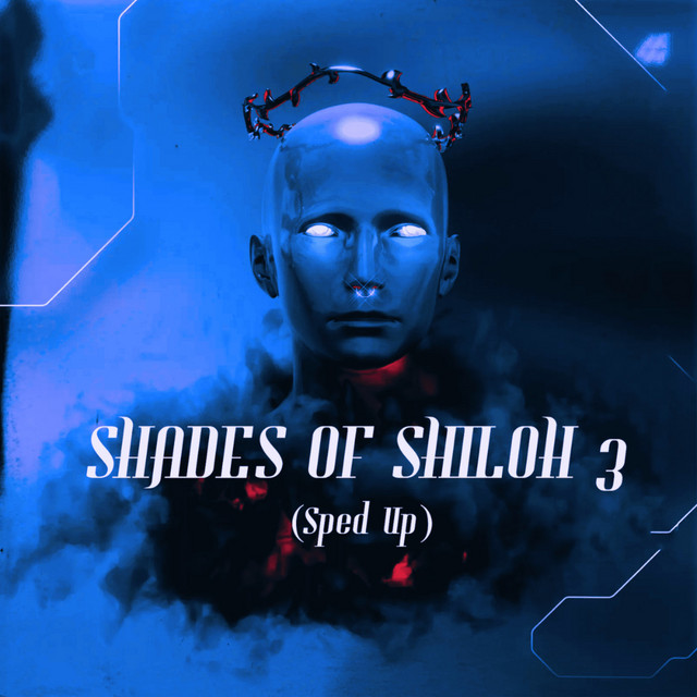 'Shades of Shiloh 3 (Sped Up)' cover art
