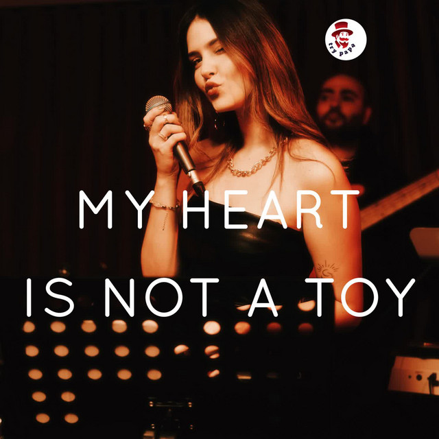 'My Heart Is Not A Toy' cover art