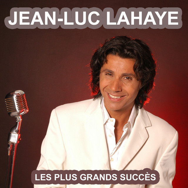 'Les plus grands succès de Jean-Luc Lahaye (Ses plus belles chansons)' cover art