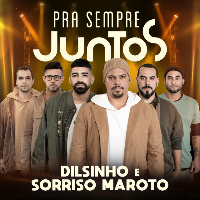 'Pra Sempre Juntos - Dilsinho e Sorriso Maroto' cover art