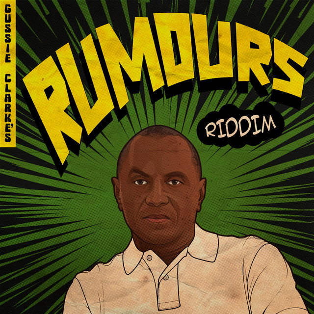 'Gussie Clarke's Rumours Riddim' cover art