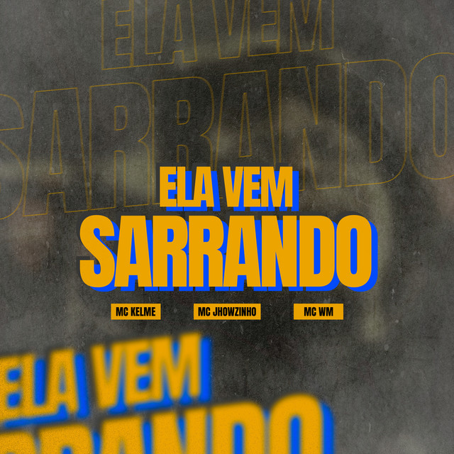 'Ela Vem Sarrando' cover art