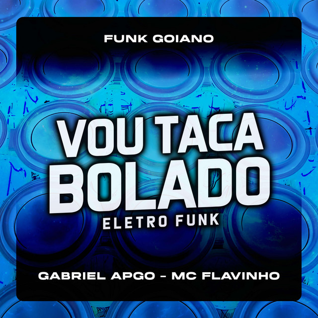 'Vou Taca Bolado Eletro Funk' cover art