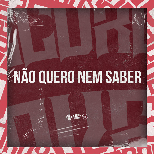 'Não Quero Nem Saber' cover art