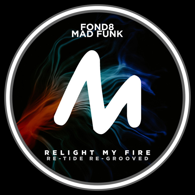 'Relight My Fire (Re-Tide Re-Grooved)' cover art