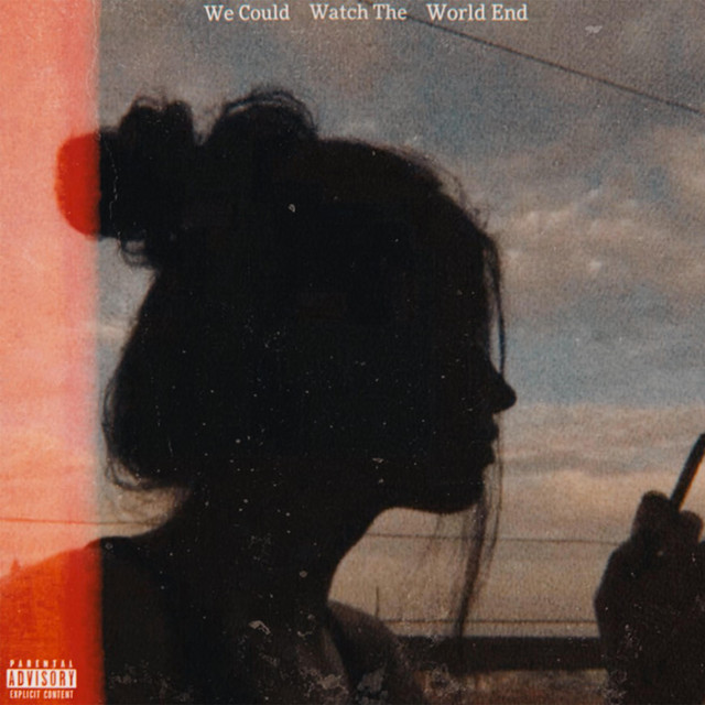 'We Could Watch The World End' cover art