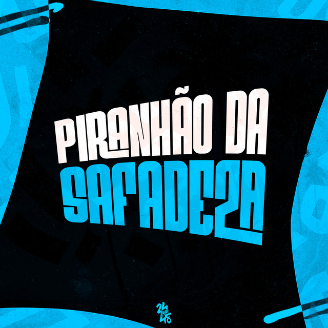 'Piranhão da Safadeza' cover art