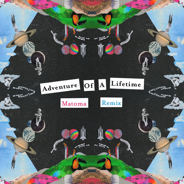 'Adventure of a Lifetime (Matoma Remix)' cover art