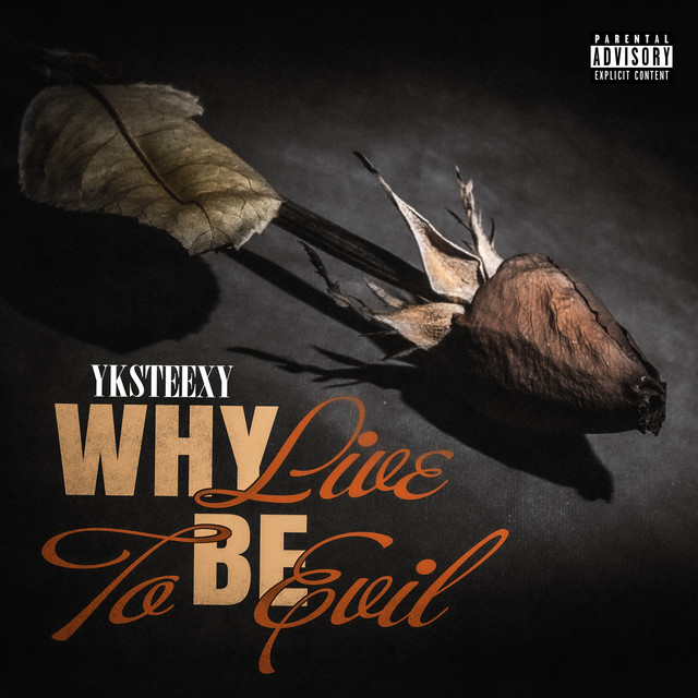 'why live to be evil' cover art