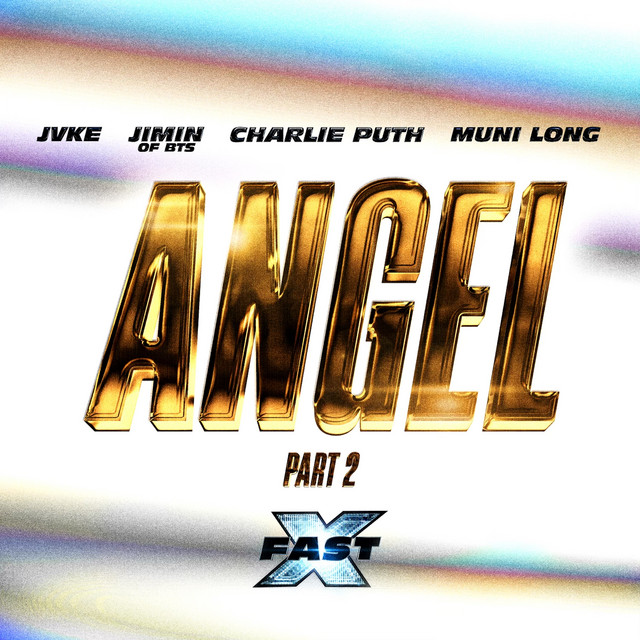 'Angel Pt. 2 (feat. Jimin of BTS, Charlie Puth and Muni Long / FAST X Soundtrack)' cover art