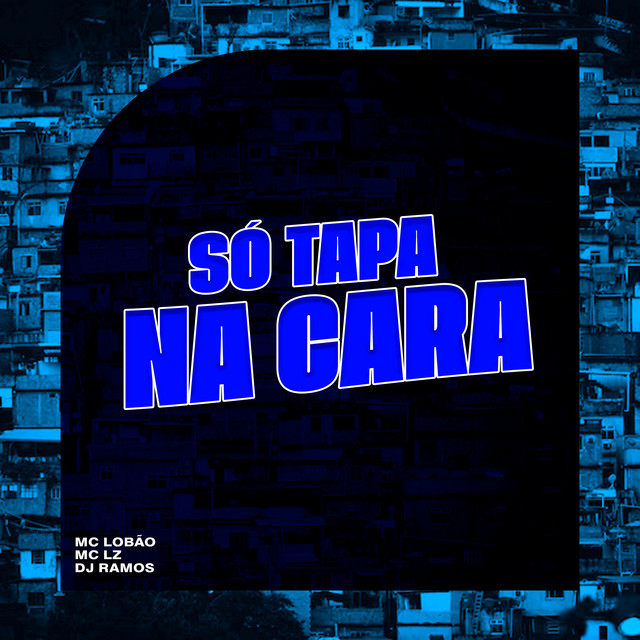 'Só Tapa Na Cara' cover art