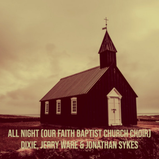 'All Night (Our Faith Baptist Church Choir)' cover art