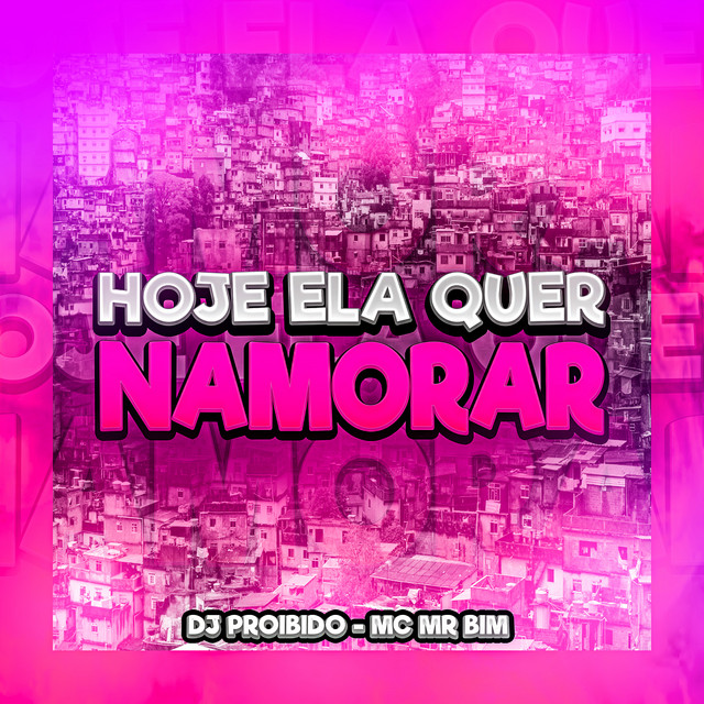 'Hoje Ela Quer Namorar' cover art