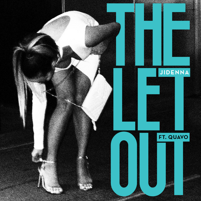'The Let Out (feat. Quavo)' cover art