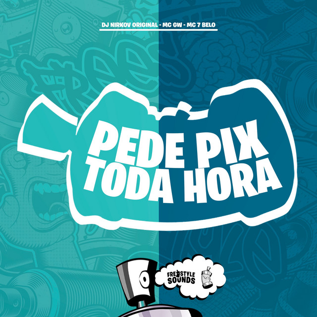 'Pede Pix Toda Hora' cover art