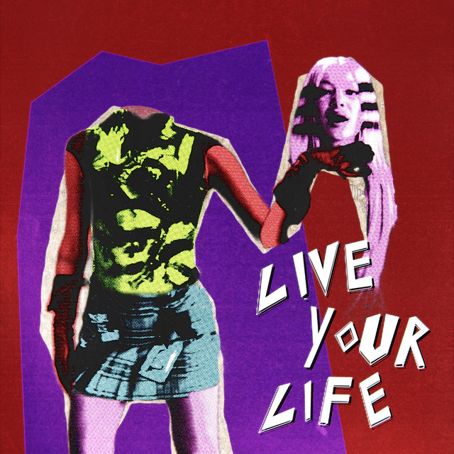 'Live Your Life' cover art
