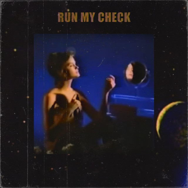 'RUN MY CHECK' cover art