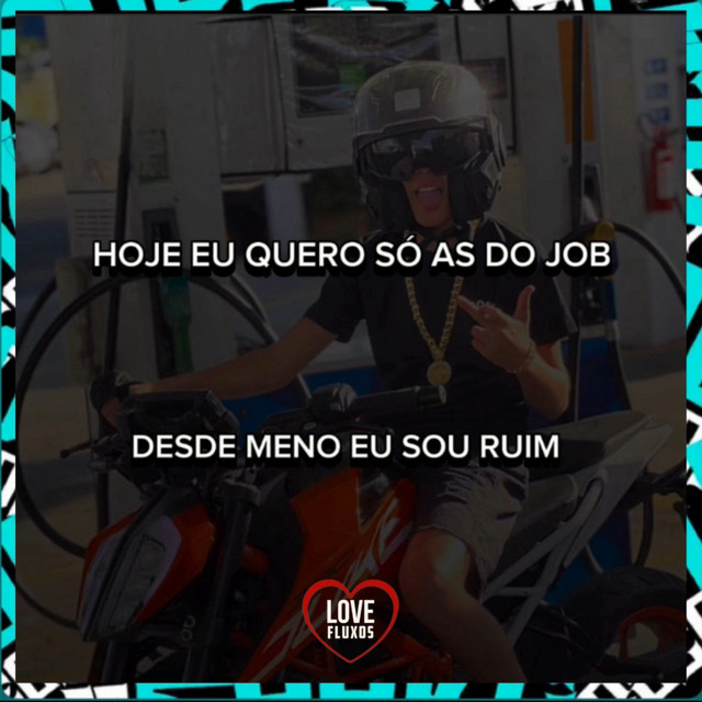 'HOJE EU QUERO SO AS DO JOB, DESDE MENO EU SOU RUIM' cover art