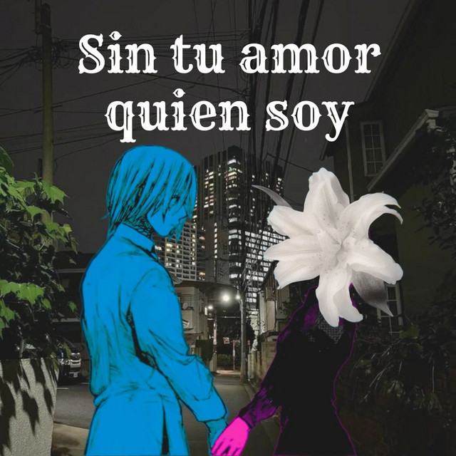 'SIn tu amor quien soy' cover art