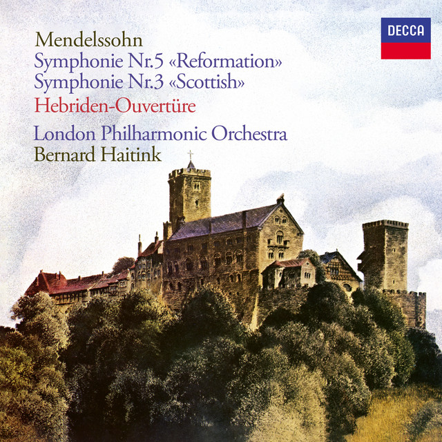 'Mendelssohn: Symphony No. 3; The Hebrides; Symphony No. 5' cover art