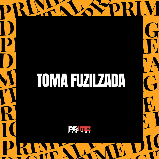 'TOMA FUZILZADA' cover art