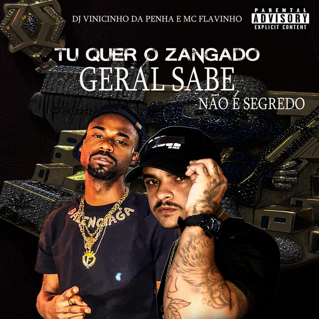 'Tu Quer o Zangado Geral Sabe Não É Segredo' cover art