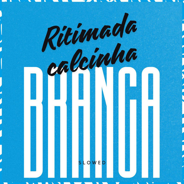 'Ritimada Calcinha Branca (Slowed)' cover art
