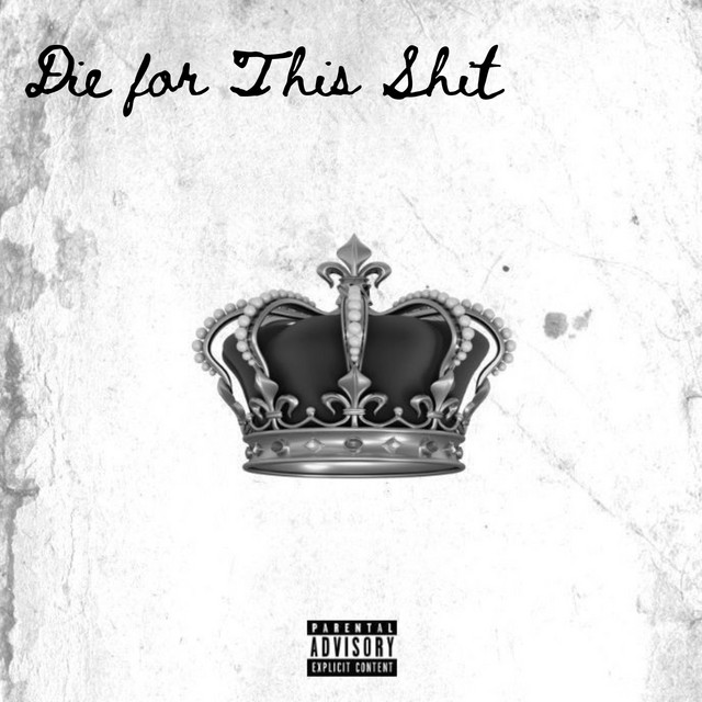 'Die for This Shit' cover art