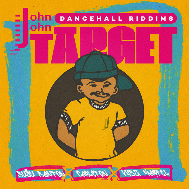 'John John Dancehall Riddims: Target' cover art