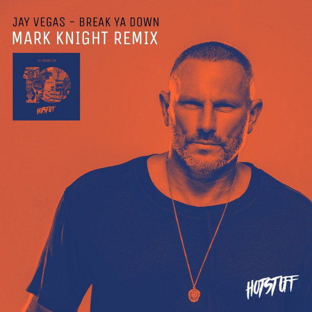 'Break Ya Down (Mark Knight Remix)' cover art
