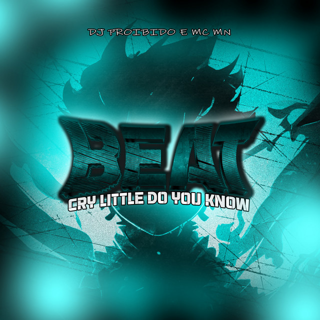 'Beat Cry Little do You Know' cover art