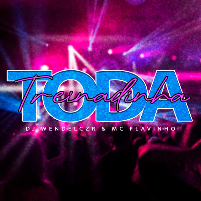 'Toda Treinadinha' cover art