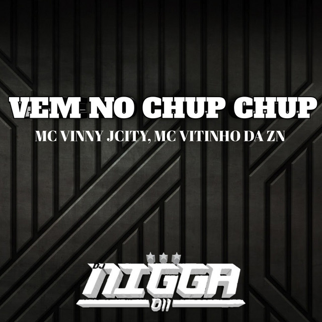 'Vem no chup chup' cover art