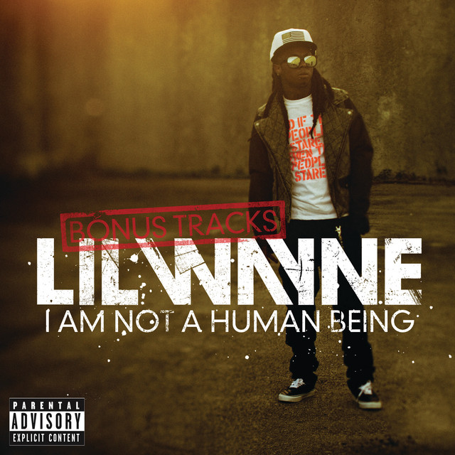 'I Am Not A Human Being (Bonus Tracks) [Explicit Version]' cover art
