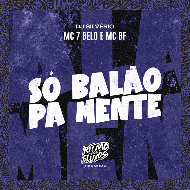 'Só Balão Pá Mente' cover art