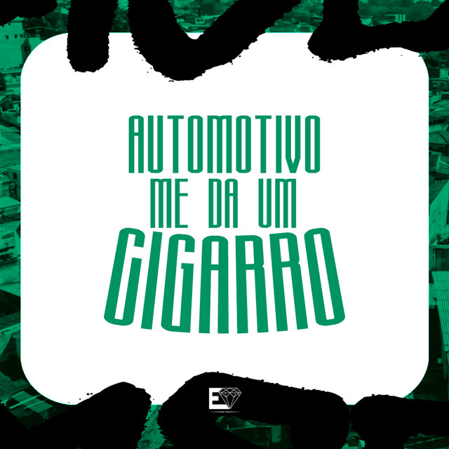 'Automotivo Me Dá um Cigarro' cover art