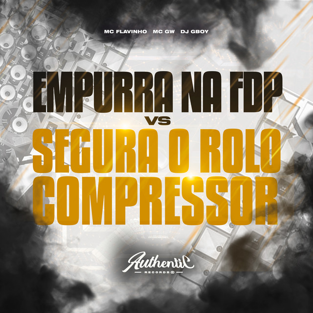 'Empurra Empurra na Fdp Vs Segura o Rolo Compressor' cover art