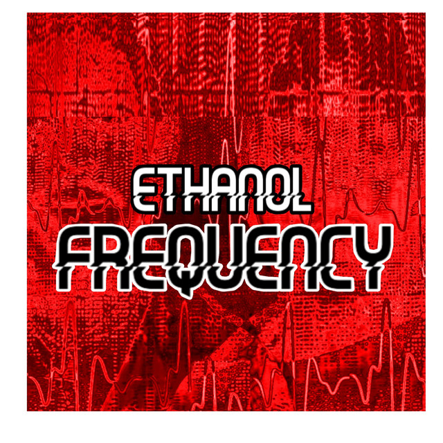 'Ethanol Frequency' cover art
