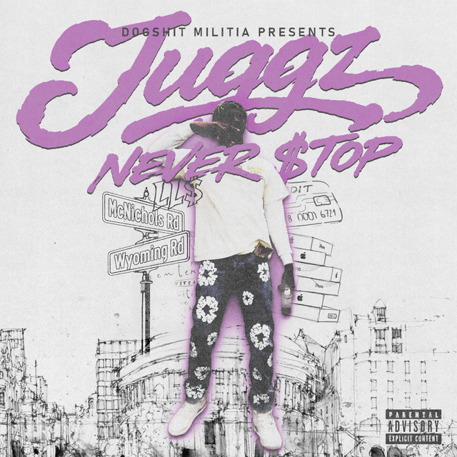 'Juggz Never $top' cover art