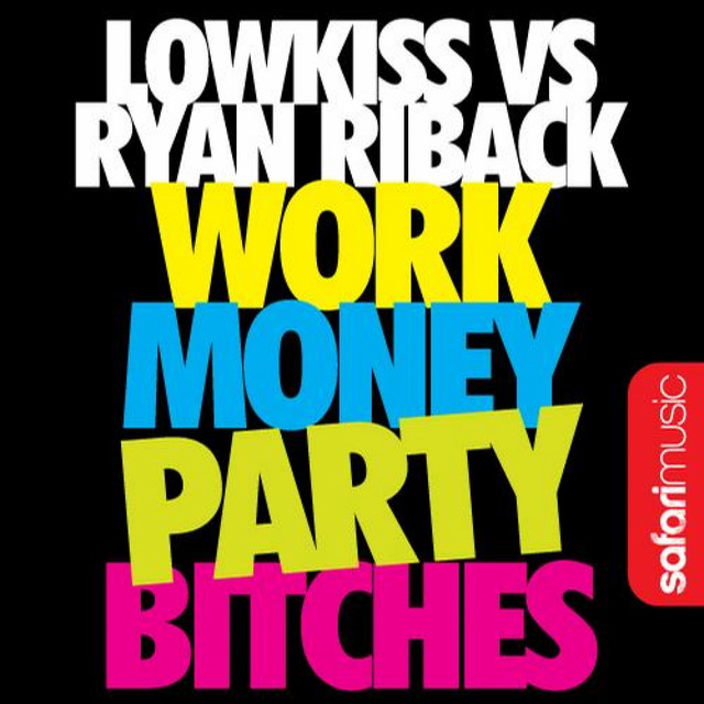 'Work Money Party Bitches' cover art