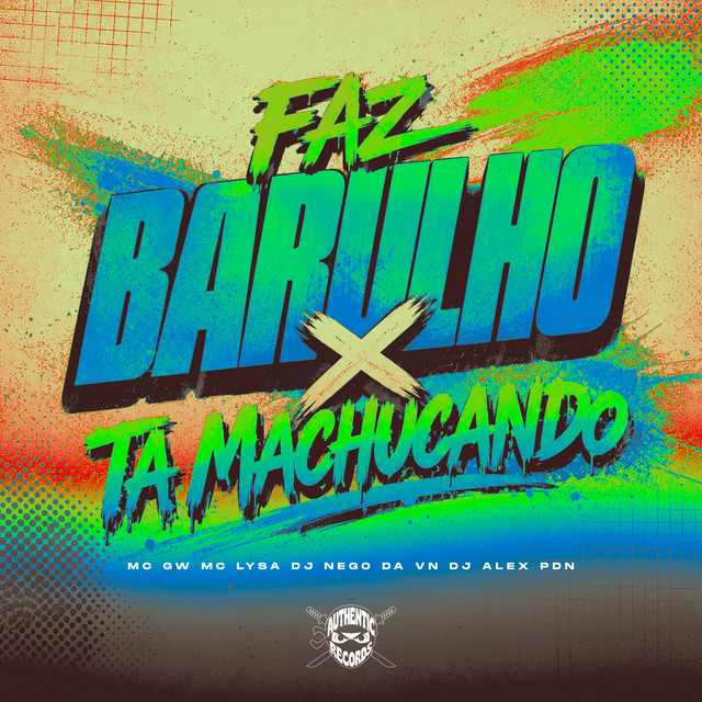 'Faz Barulho X Tá Machucando' cover art